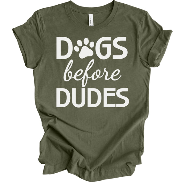 Dogs Before Dudes T-Shirt