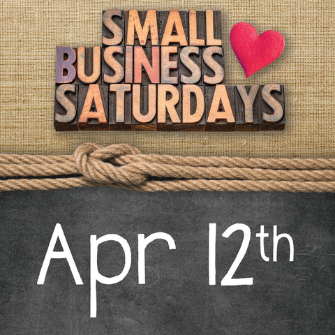 Apr 12 Small Business Saturday