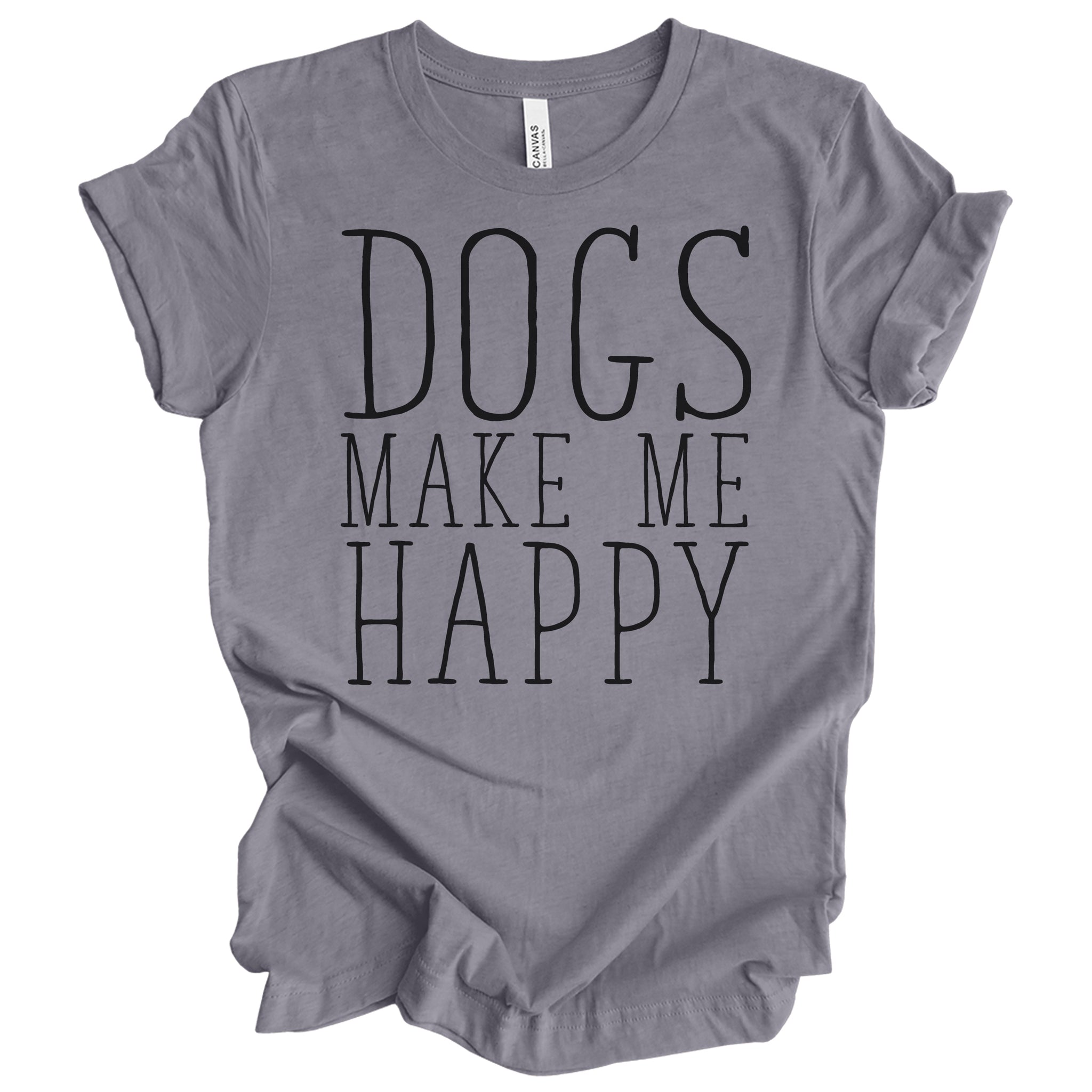 Dogs Make Me Happy T-Shirt